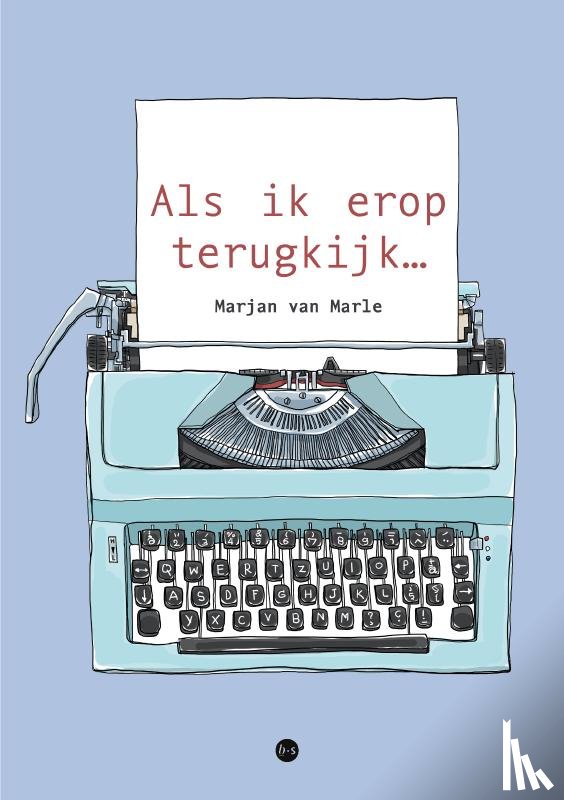 van Marle, Marjan - Als ik erop terugkijk…