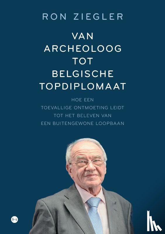 Ziegler, Ron - Van archeoloog tot Belgische topdiplomaat