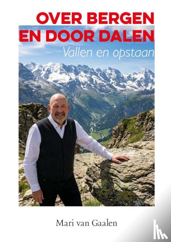 Van Gaalen, Mari - Over bergen en door dalen