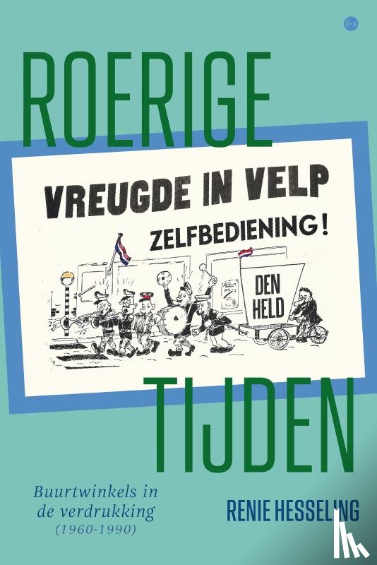 Hesseling, Renie - Roerige tijden