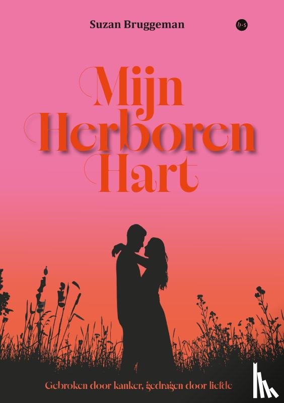 Bruggeman, Suzan - Mijn herboren hart