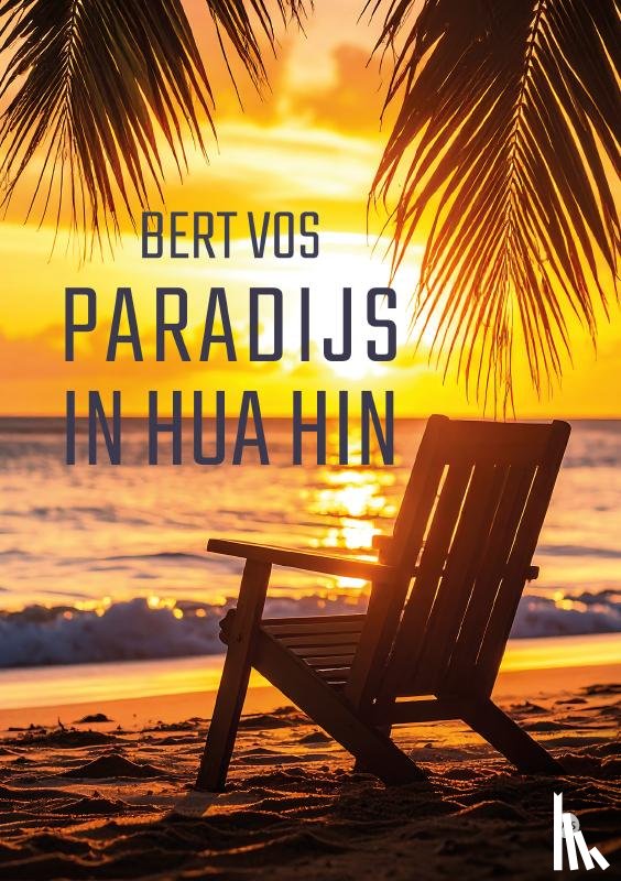 Vos, Bert - Paradijs in Hua Hin