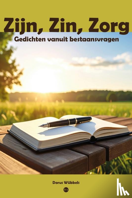 Wübbels, Dorus - Zijn, Zin, Zorg