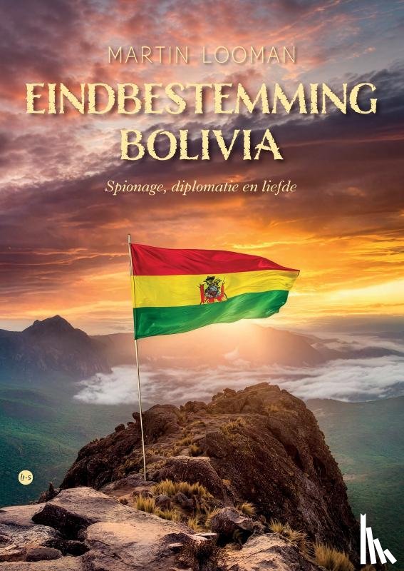 Looman, Martin - Eindbestemming Bolivia