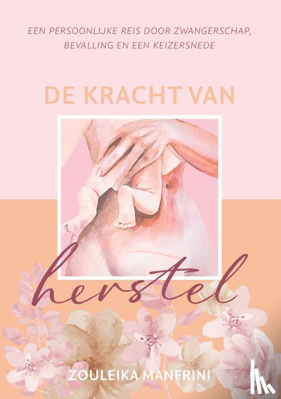Manfrini, Zouleika - De kracht van herstel