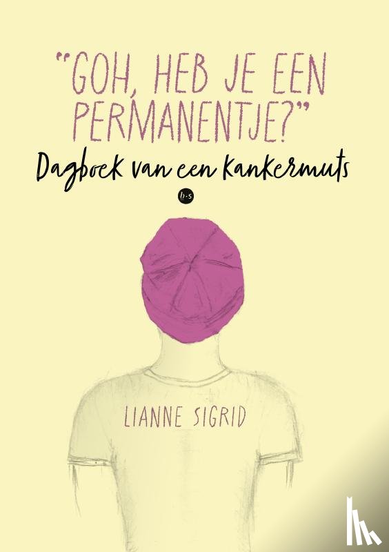 Sigrid, Lianne - “Goh, heb je een permanentje?”