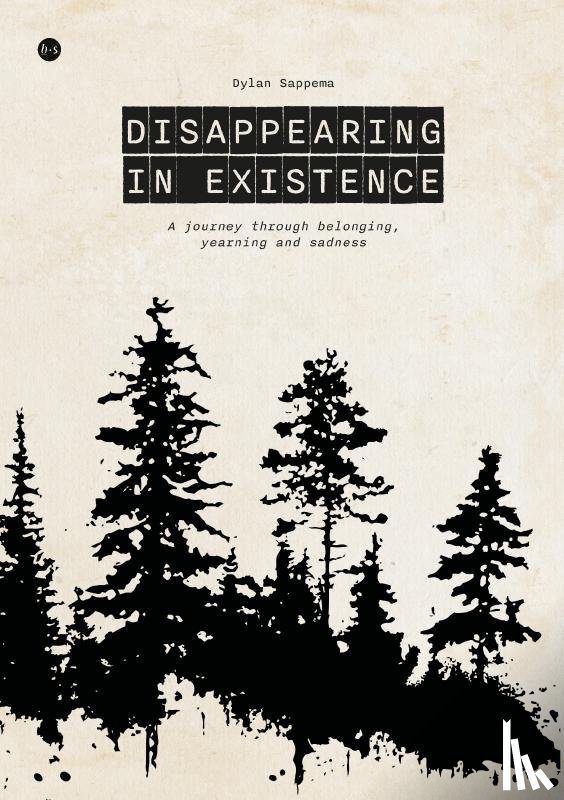 Sappema, Dylan - Disappearing in Existence