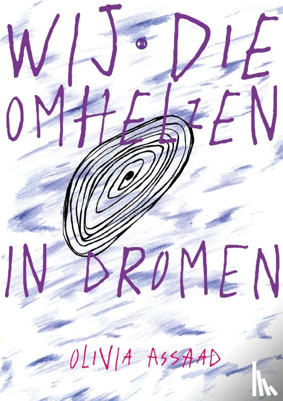 Assaad, Olivia - Wij die omhelzen in dromen