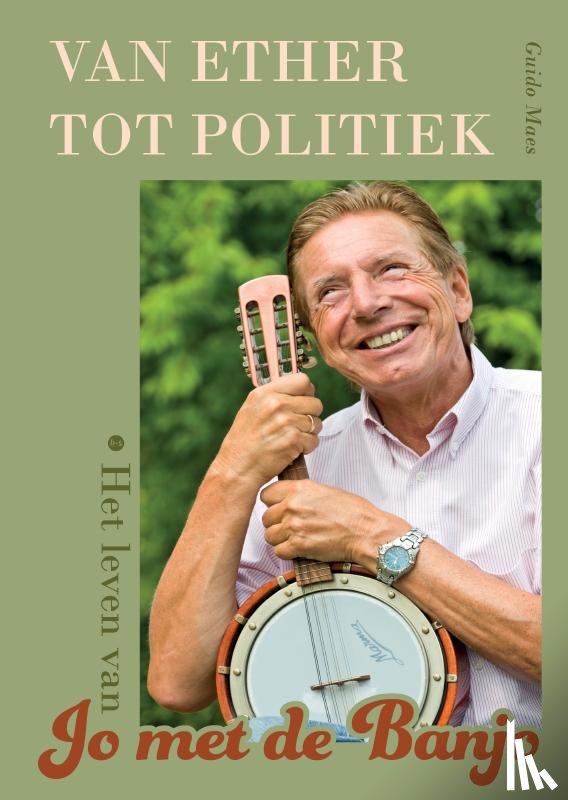 Maes, Guido - Van ether tot politiek