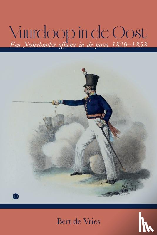 de Vries, Bert - Vuurdoop in de Oost
