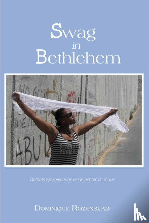 Rozenblad, Dominique - Swag in Bethlehem
