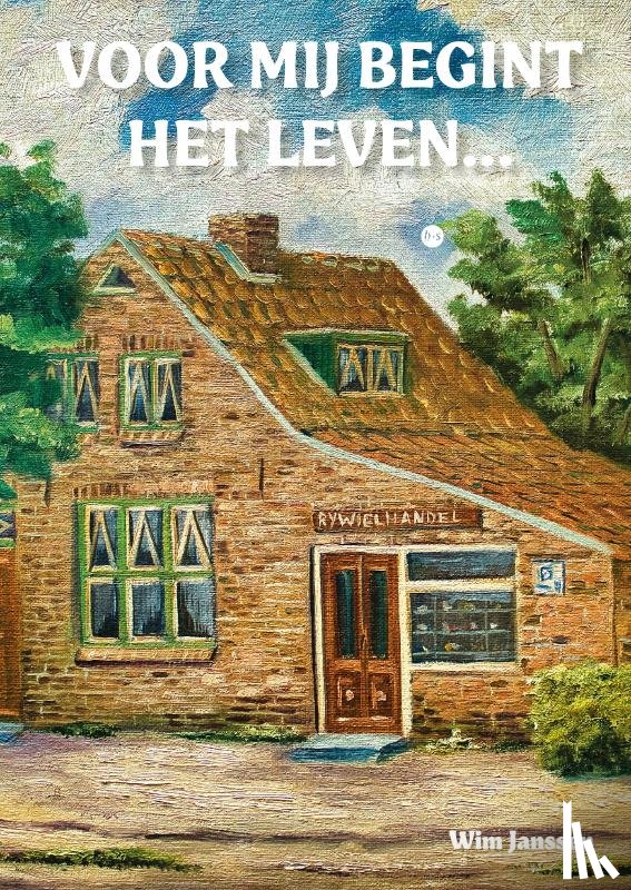 Janssen, Wim - Voor mij begint het leven…