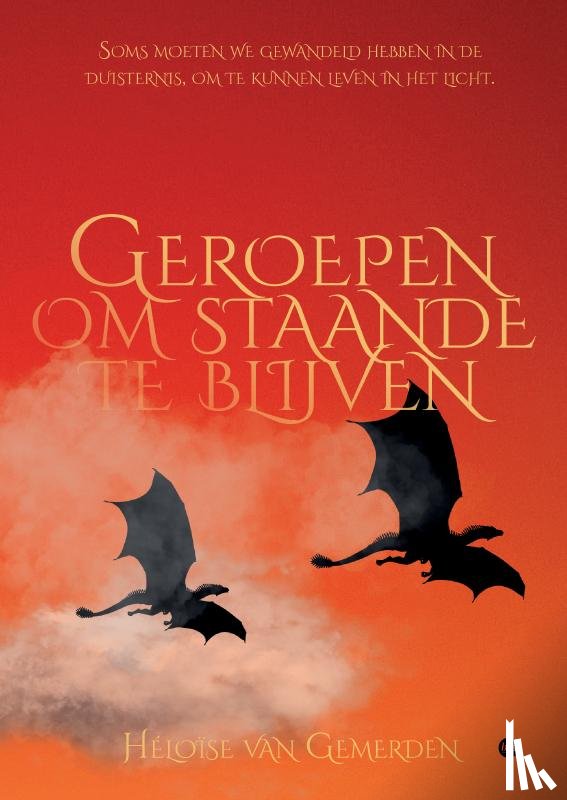 van Gemerden, Héloïse - Geroepen om staande te blijven
