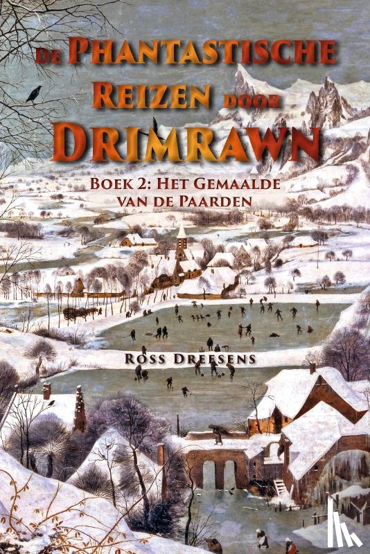 Dreesens, Ross - De Phantastische Reizen Door Drimrawn