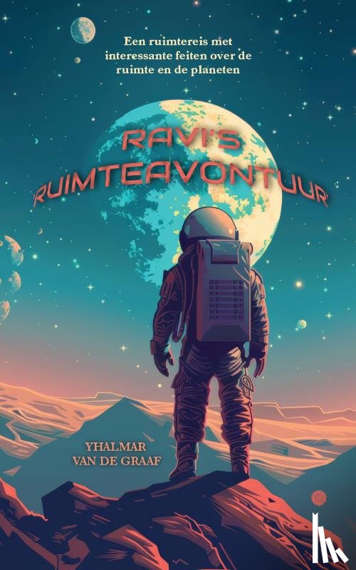 van de Graaf, Yhalmar - Ravi’s ruimteavontuur