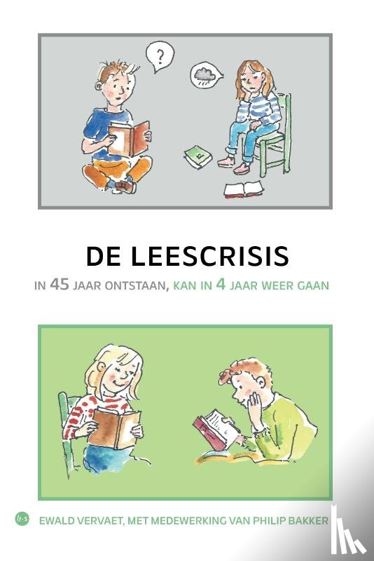 medewerking van Philip Bakker Ewald Vervaet, met - De leescrisis