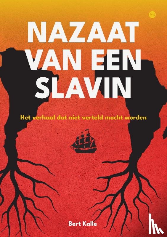 Kalle, Bert - Nazaat van een slavin