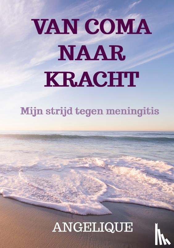 Raemaekers-Korremans, Angelique - Van coma naar kracht