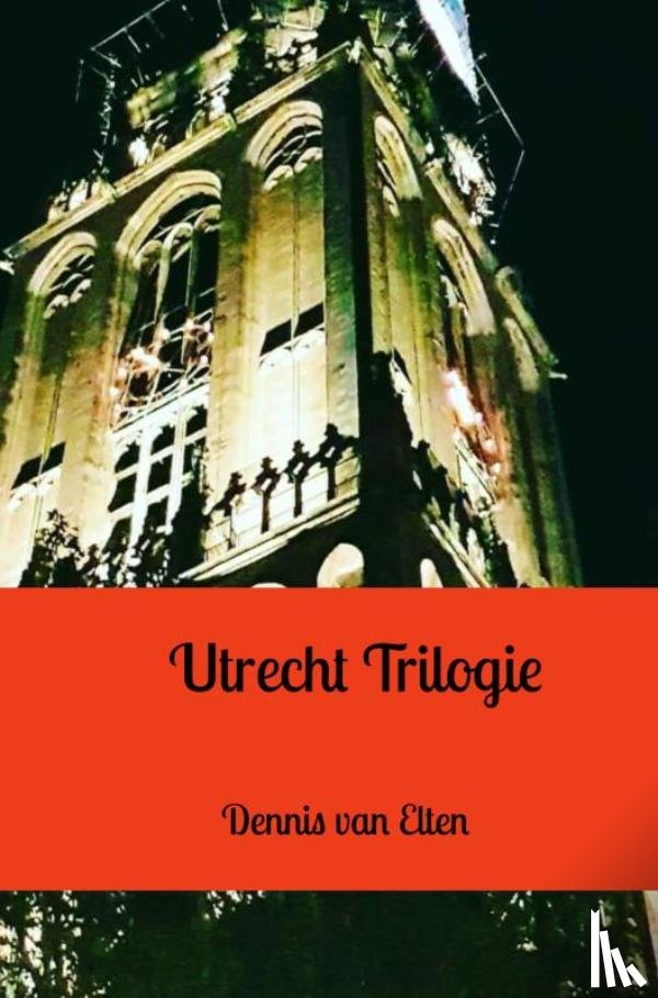 Van Elten, Dennis - Utrecht Trilogie