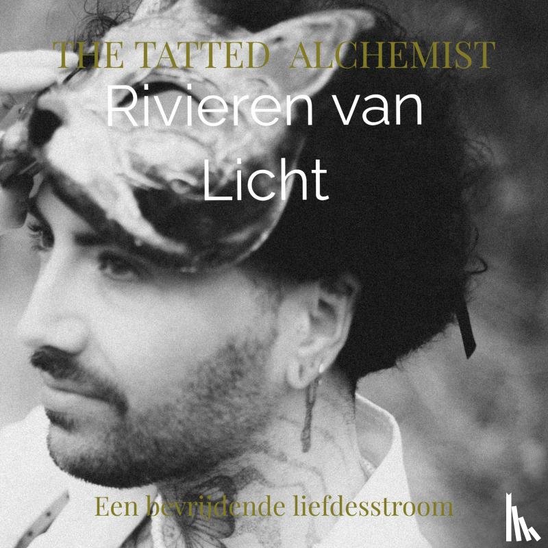 Alchemist, The Tatted - Rivieren van Licht
