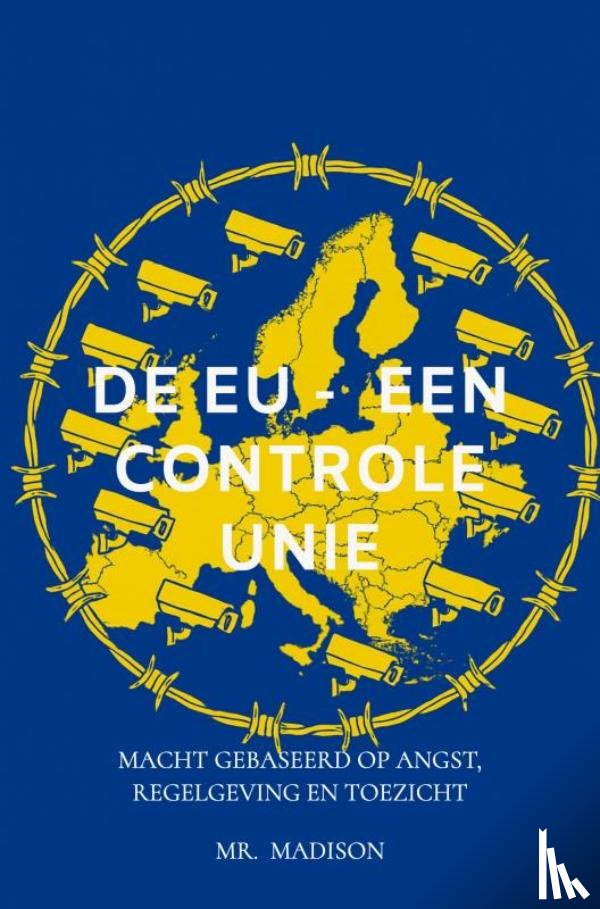 Madison, Mr. - De EU - Een Controle Unie