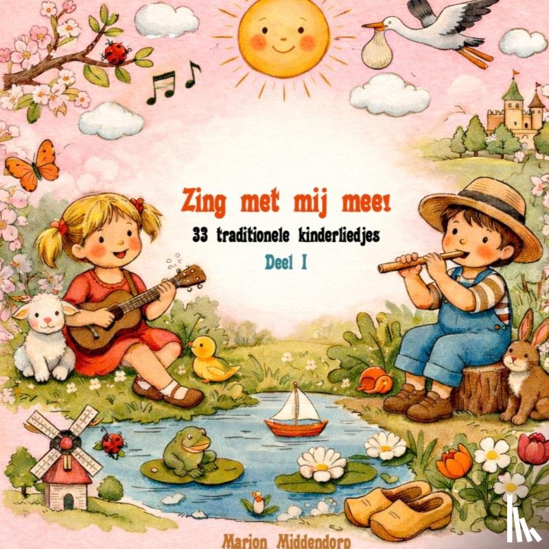 Middendorp, Marion - Zing met mij mee! Deel I