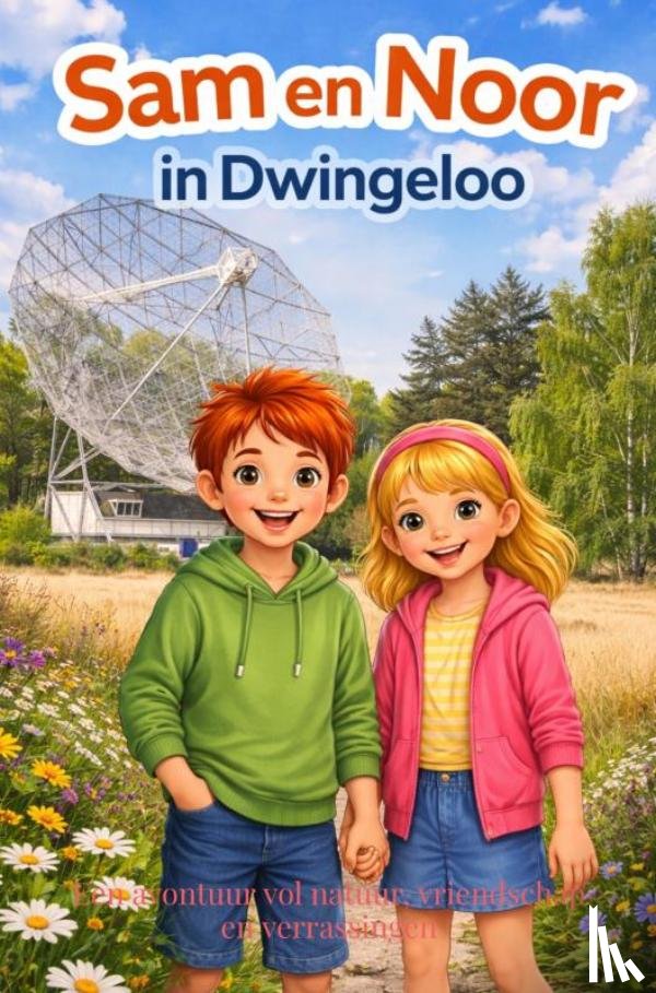 Van Beckhoven, Rick - Sam en Noor in Dwingeloo