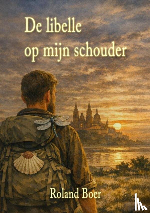 Boer, Roland - De libelle op mijn schouder