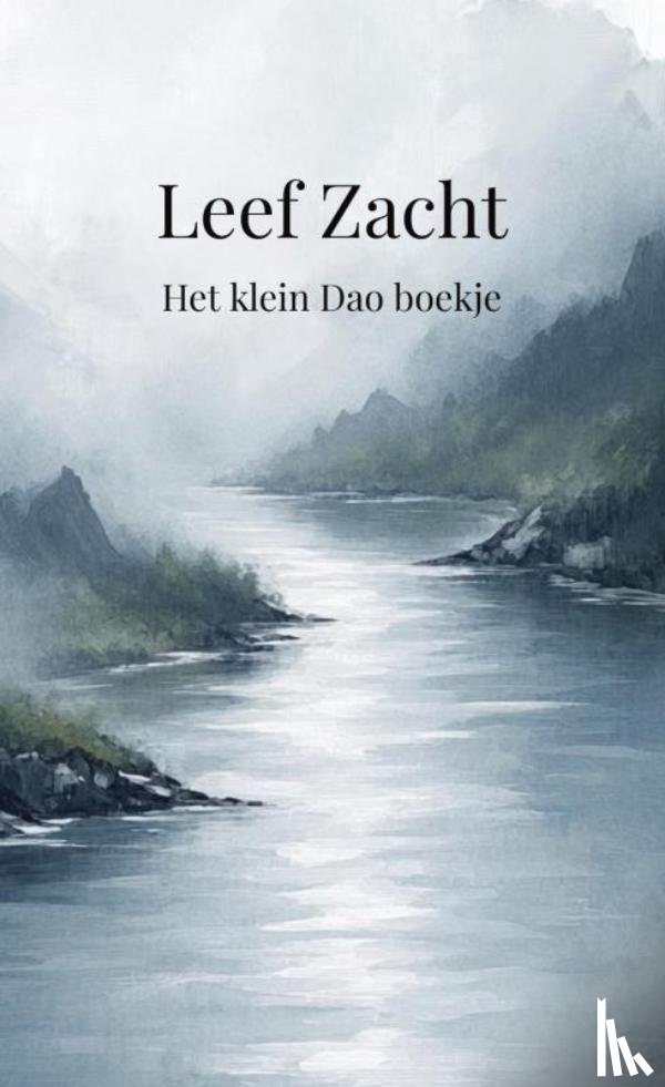 Hubeau, Roland - Leef zacht Het klein Dao boekje