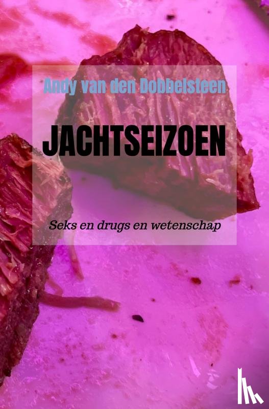 van den Dobbelsteen, Andy - Jachtseizoen