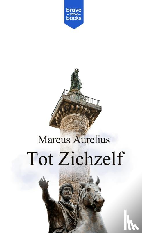 Aurelius, Marcus - Tot Zichzelf