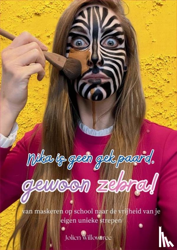 Willowtree, Jolien - Nika is geen gek paard, gewoon zebra