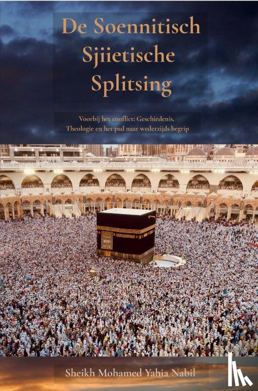 Nabil, Sheikh Mohamed Yahia - De Soennitisch-Sjiietische Splitsing