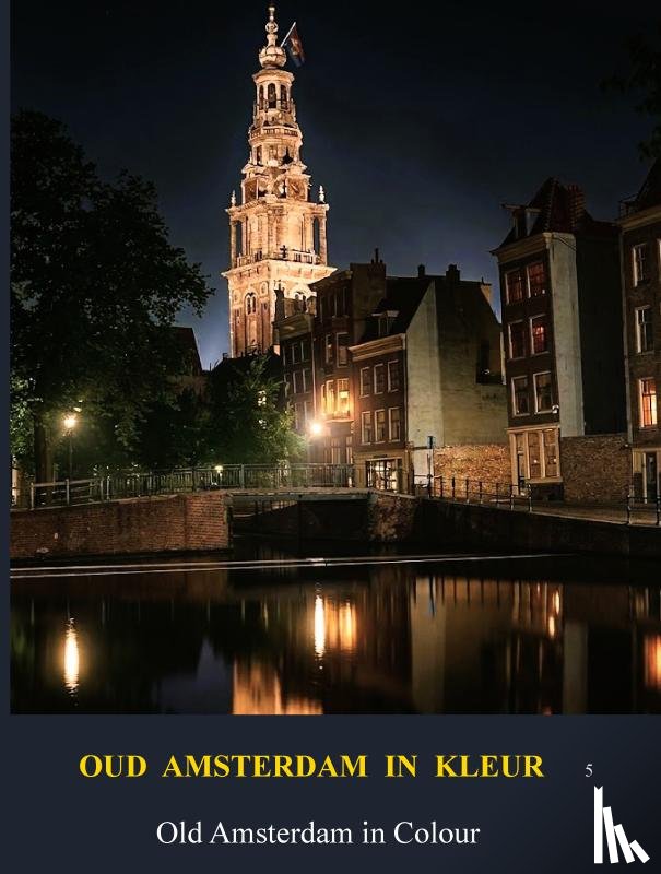 van Aemstel, Hendrick - Oud Amsterdam in kleur / Old Amsterdan in Colour