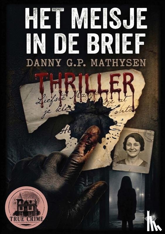 Mathysen, Danny G.P. - Het meisje in de brief (thriller)