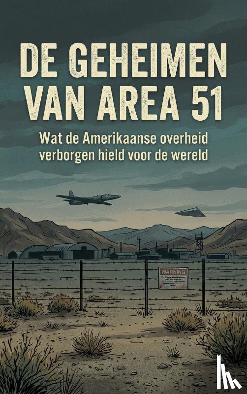 B.V., Andries - De Geheimen van Area 51