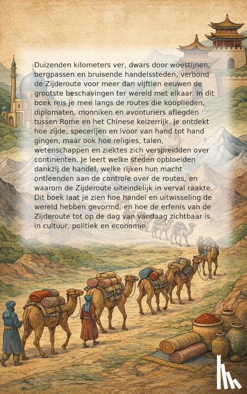  - De Geschiedenis van de Zijderoute