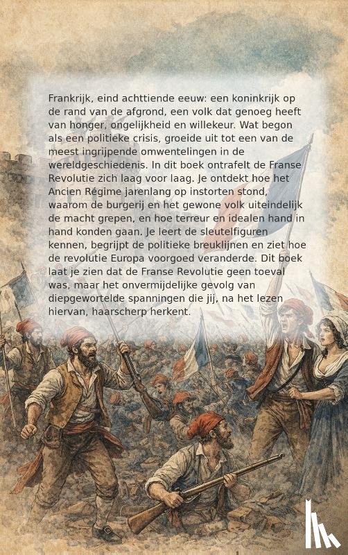  - De Franse Revolutie Uitgelegd