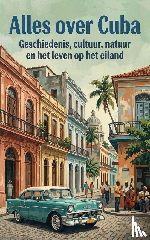  - Alles over Cuba