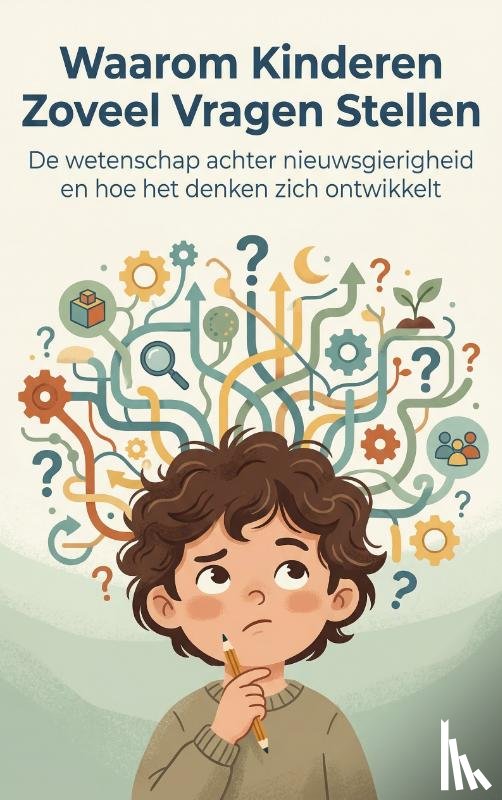  - Waarom Kinderen Zoveel Vragen Stellen