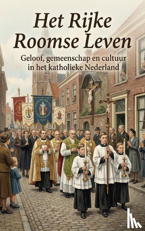  - Het Rijke Roomse Leven