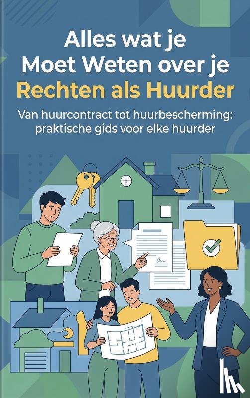  - Alles wat je Moet Weten over je Rechten als Huurder