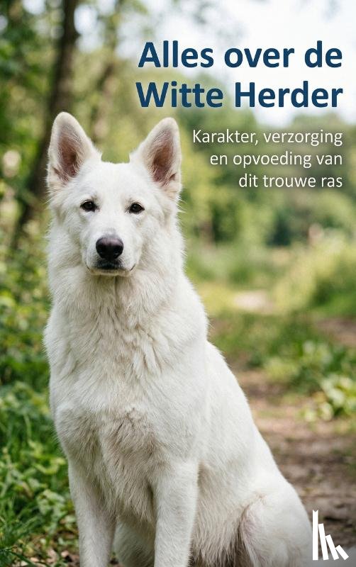  - Alles over de Witte Herder