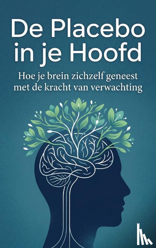  - De Placebo in je Hoofd