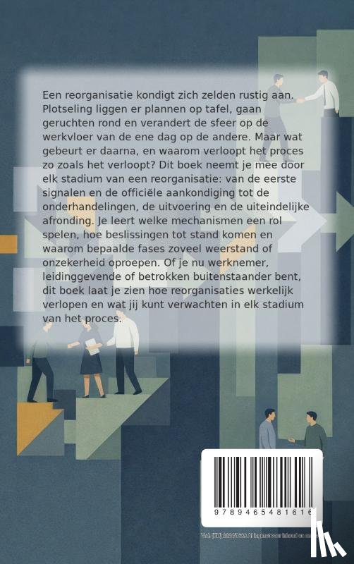 B.V., Andries - Hoe Reorganisaties Verlopen