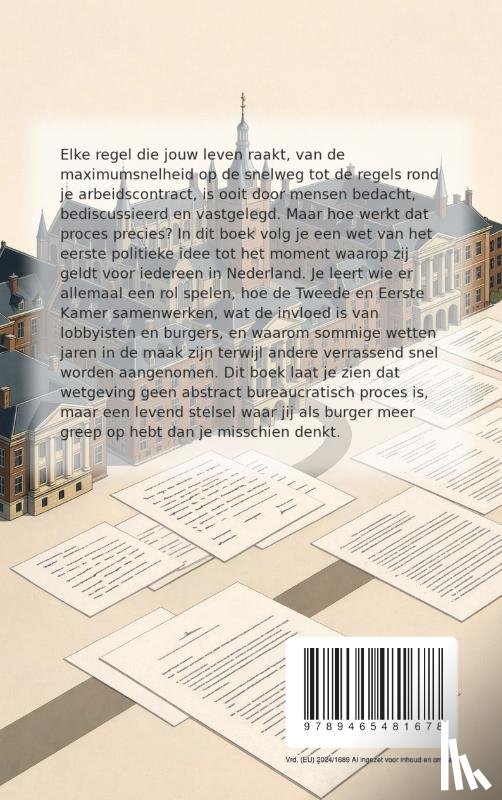  - Hoe Onze Wetten Worden Geschreven