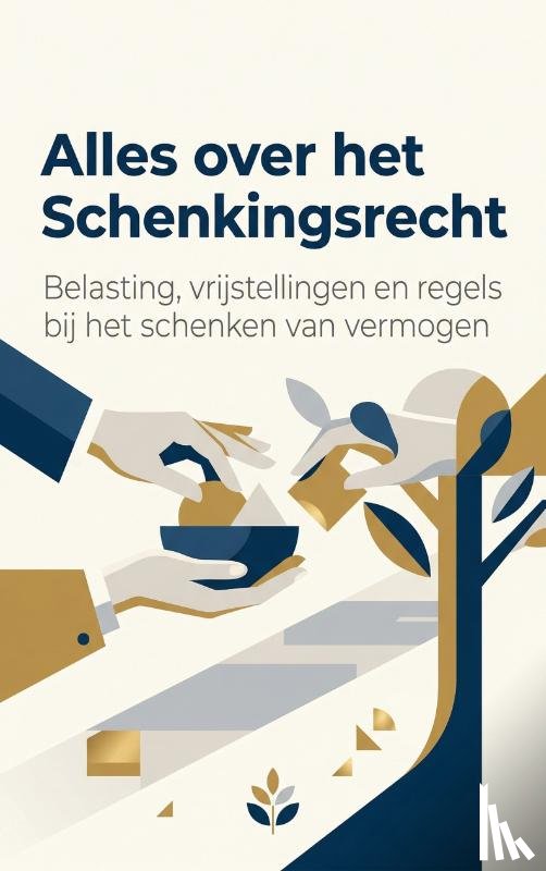  - Alles over het Schenkingsrecht