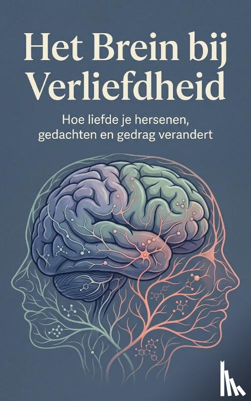  - Het Brein bij Verliefdheid