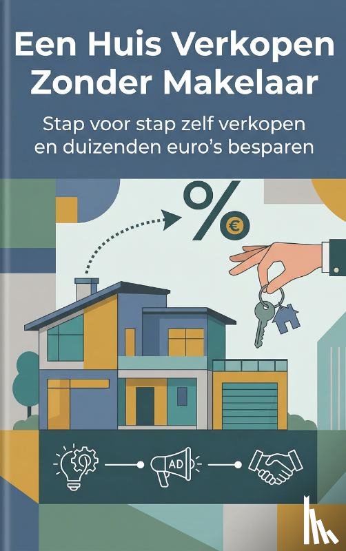  - Een Huis Verkopen Zonder Makelaar