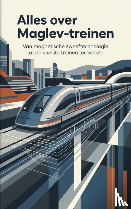 B.V., Andries - Alles over Maglev-treinen